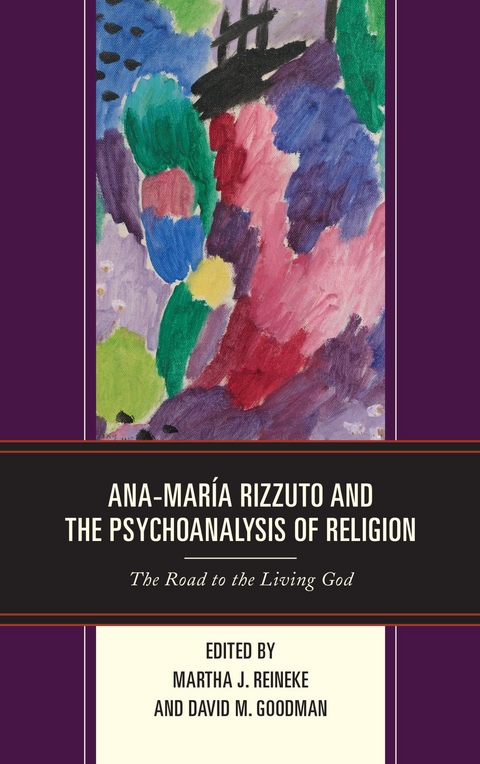 Ana-Maria Rizzuto and the Psychoanalysis of Religion - 