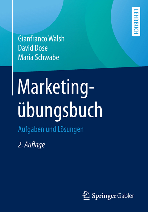 Marketingübungsbuch - Gianfranco Walsh, David Dose, Maria Schwabe