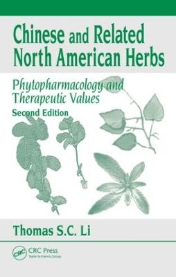 Chinese & Related North American Herbs - Thomas S. C. Li