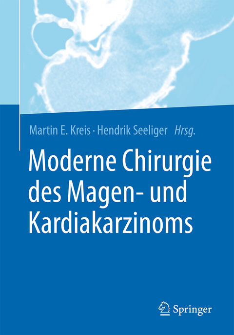 Moderne Chirurgie des Magen- und Kardiakarzinoms - 