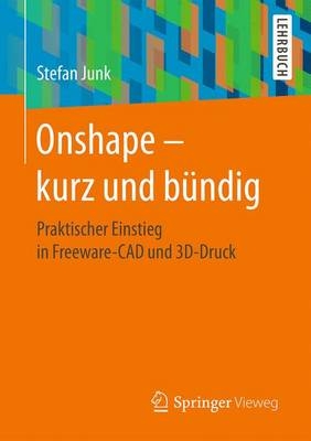 Onshape - kurz und bündig - Stefan Junk