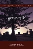 Grave Talk - Farina Maria Farina