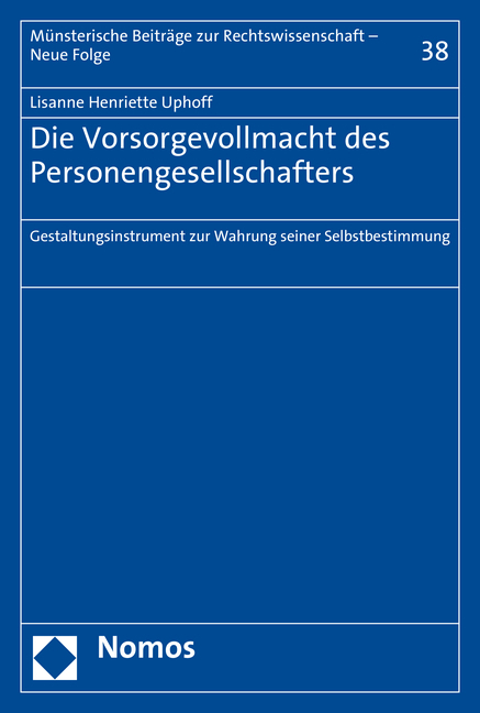 Die Vorsorgevollmacht des Personengesellschafters - Lisanne Henriette Uphoff