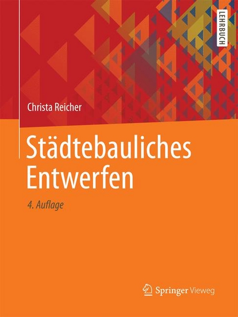 Städtebauliches Entwerfen - Christa Reicher