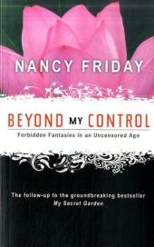 Beyond My Control - Nancy Friday