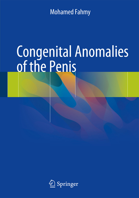 Congenital Anomalies of the Penis - Mohamed Fahmy