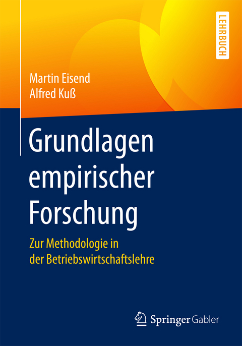 Grundlagen empirischer Forschung - Martin Eisend, Alfred Kuß