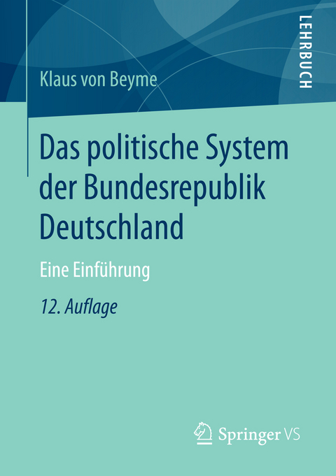 Das politische System der Bundesrepublik Deutschland - Klaus Von Beyme