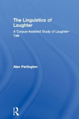 The Linguistics of Laughter - Alan Partington