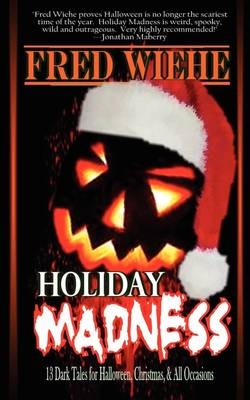 Holiday Madness - Fred Wiehe