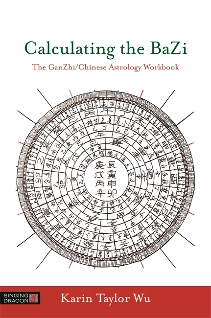 Calculating the BaZi -  Karin Taylor Wu