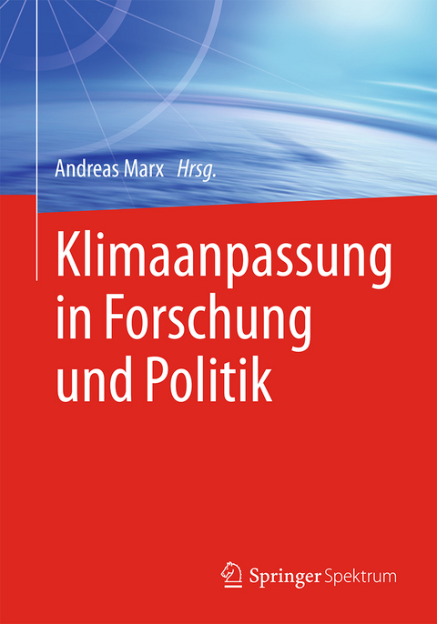 Klimaanpassung in Forschung und Politik - 