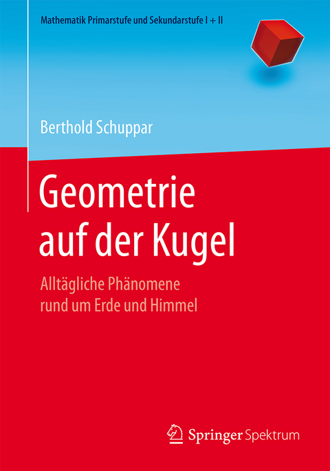 Geometrie auf der Kugel - Berthold Schuppar