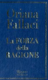 La forza della ragione - Oriana Fallaci