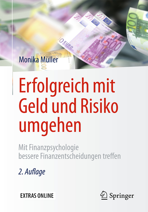 Erfolgreich mit Geld und Risiko umgehen - Monika Müller