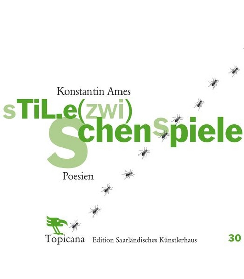 sTiL.e(zwi)Schenspiele - Ames Konstantin