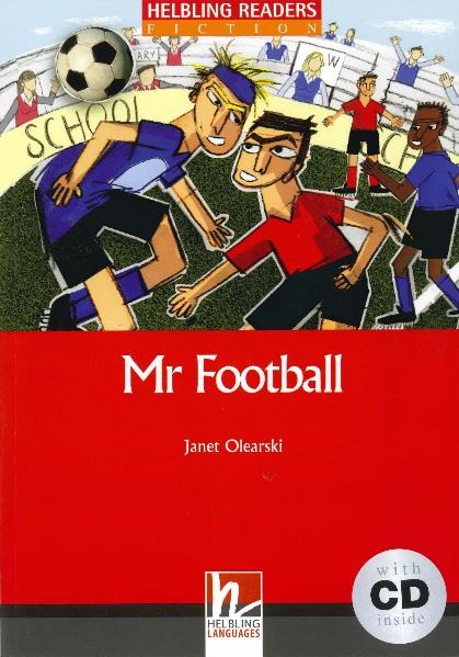 Helbling Readers Red Series, Level 3 / Mr Football, mit 1 Audio-CD - Janet Olearski