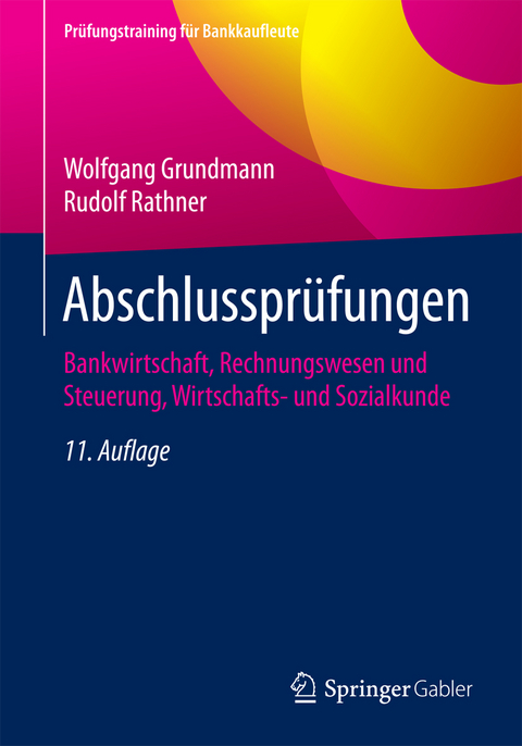 Abschlussprüfungen - Wolfgang Grundmann, Rudolf Rathner