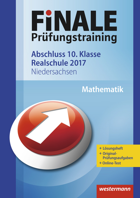 FiNALE Prüfungstraining / FiNALE Prüfungstraining Abschluss 10. Klasse Realschule Niedersachsen - Bernhard Humpert, Dominik Leiss, Martina Lenze, Bernd Liebau, Ursula Schmidt, Peter Welzel, Bernd Wurl, Alexander Wynands