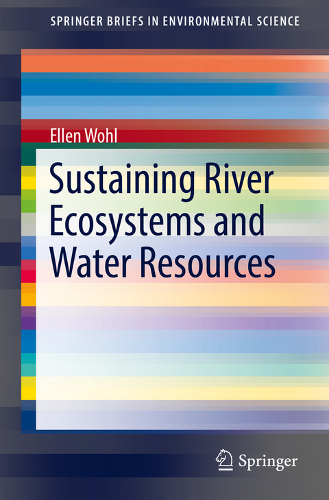 Sustaining River Ecosystems and Water Resources - Ellen Wohl