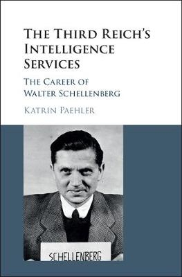 Third Reich's Intelligence Services -  Katrin Paehler