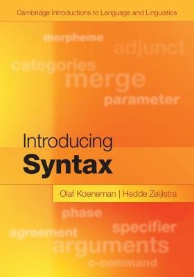 Introducing Syntax -  Olaf Koeneman,  Hedde Zeijlstra