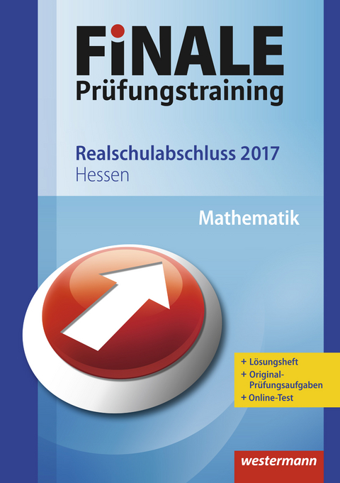 FiNALE Prüfungstraining / FiNALE Prüfungstraining Realschulabschluss Hessen - Bernhard Humpert, Dominik Leiss, Martina Lenze, Bernd Liebau, Ursula Schmidt, Peter Welzel, Bernd Wurl, Alexander Wynands