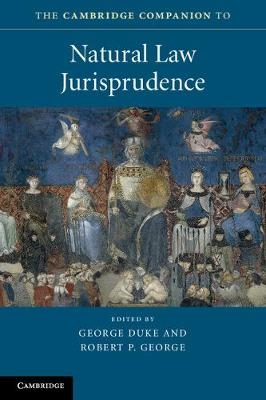 Cambridge Companion to Natural Law Jurisprudence - 