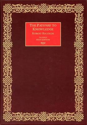 The Pathway to Knowledge - Robert Recorde