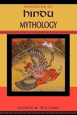 Handbook of Hindu Mythology - George M. Williams