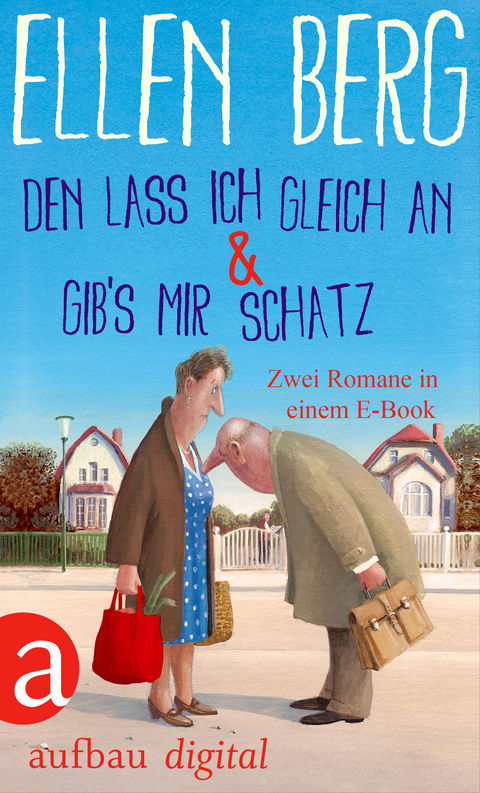 Den lass ich gleich an & Gib's mir Schatz - Ellen Berg