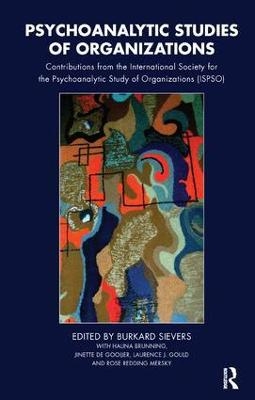 Psychoanalytic Studies of Organizations - 