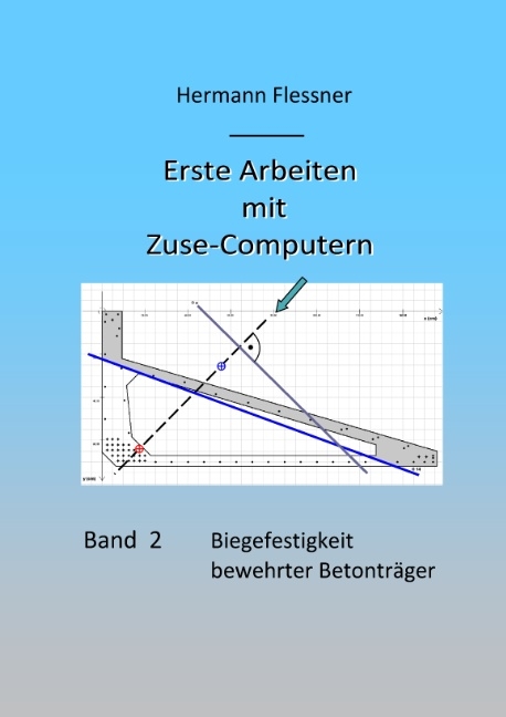 Erste Arbeiten mit Zuse-Computern - Hermann Flessner