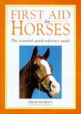 First Aid for Horses - Tim Hawcroft