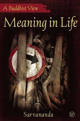 Meaning in Life - S. Sarvananda