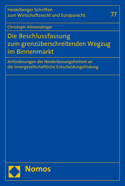 Die Beschlussfassung zum grenzüberschreitenden Wegzug im Binnenmarkt - Christoph Allmendinger