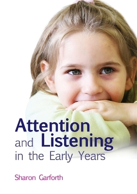 Attention and Listening in the Early Years - Sharon Garforth