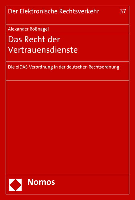 Das Recht der Vertrauensdienste - Alexander Roßnagel