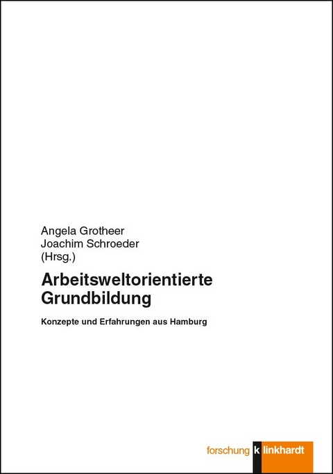 Arbeitsweltorientierte Grundbildung - 