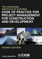 Code of Practice for Project Management for Construction and Development -  Chartered Institute of Building