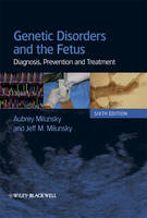 Genetic Disorders and the Fetus - A Milunsky