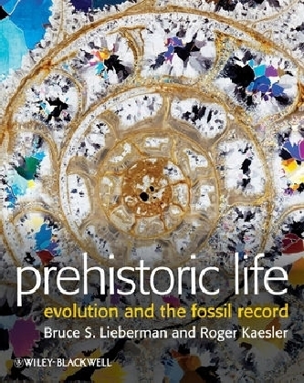 Prehistoric Life - Bruce S. Lieberman, Roger L. Kaesler