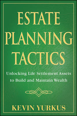 Estate Planning Tactics - Kevin Yurkus