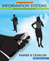 Introduction to Information Systems - R. Kelly Rainer, Casey G. Cegielski