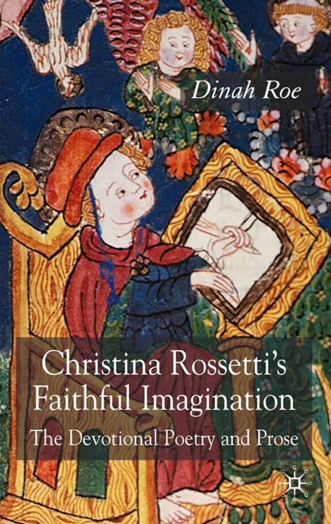 Christina Rossetti's Faithful Imagination - D. Roe