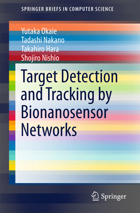 Target Detection and Tracking by Bionanosensor Networks - Yutaka Okaie, Tadashi Nakano, Takahiro Hara, Shojiro Nishio