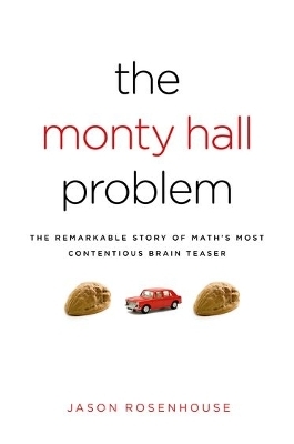 The Monty Hall Problem - Jason Rosenhouse