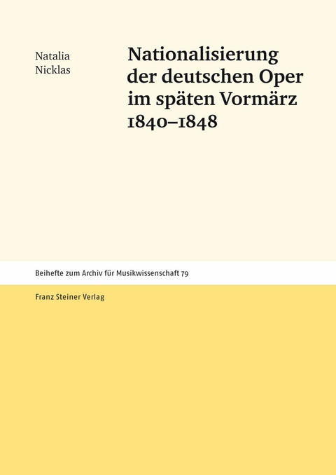 Nationalisierung der deutschen Oper im späten Vormärz 1840-1848 -  Natalia Nicklas