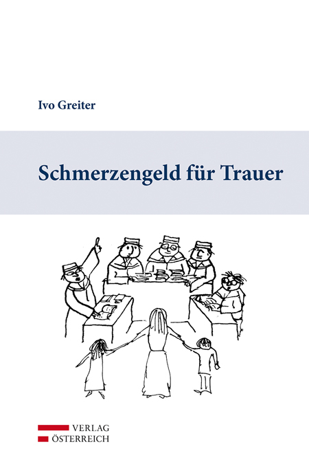 Schmerzengeld für Trauer - Ivo Greiter