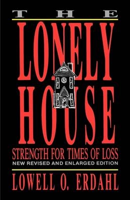 The Lonely House - Lowell O Erdahl